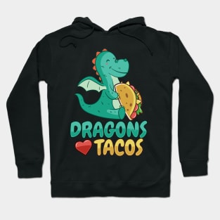 'Dragons Love Tacos' Awesome Dragons Gift Hoodie